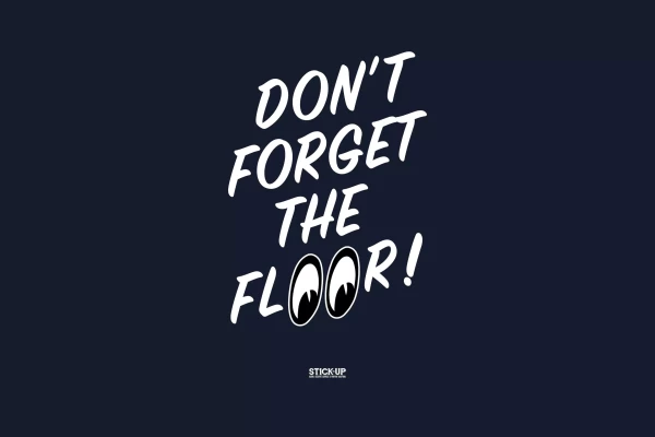 logo publicitaire don't forget the floor
